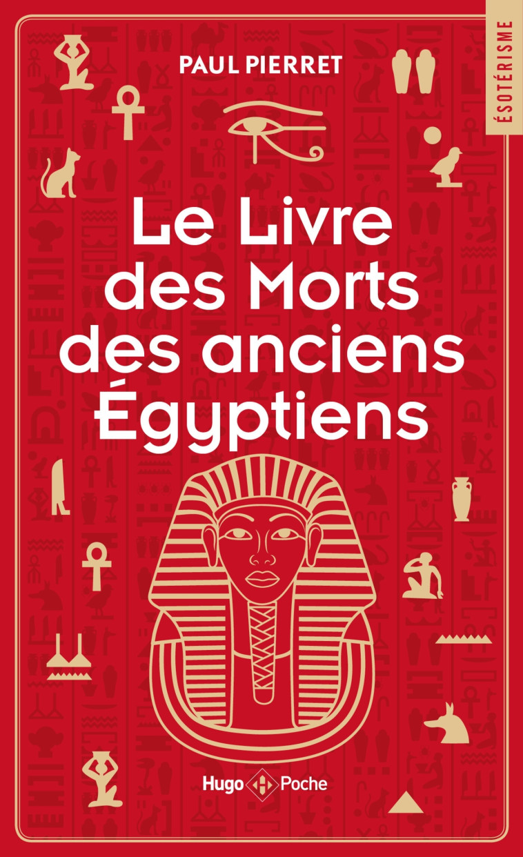 Le livre des morts des anciens Egyptiens - Paul Pierret - HUGO POCHE