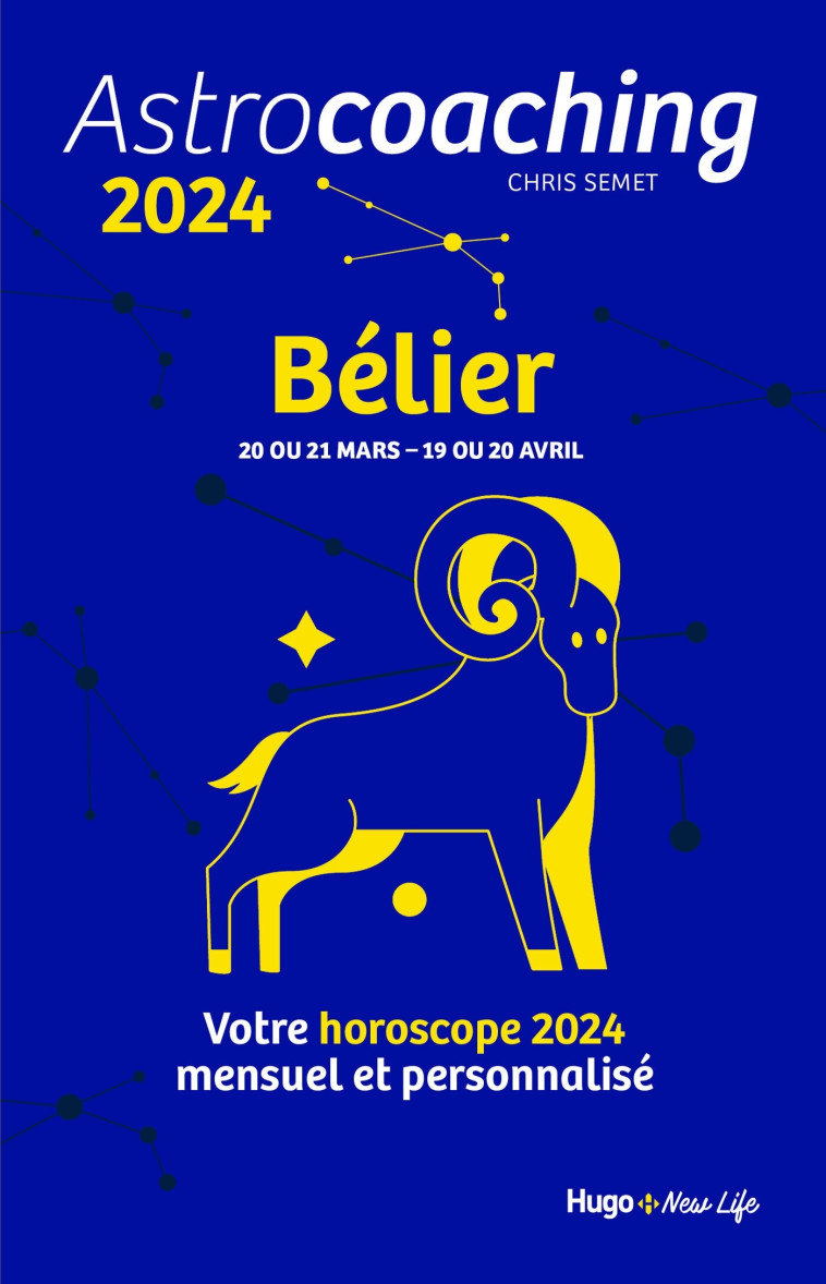 Astrocoaching 2024 - Bélier -   - HUGO NEW LIFE