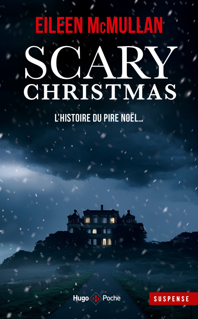 Scary Christmas - Un réveillon d'enfer - Eileen McMullan - HUGO POCHE