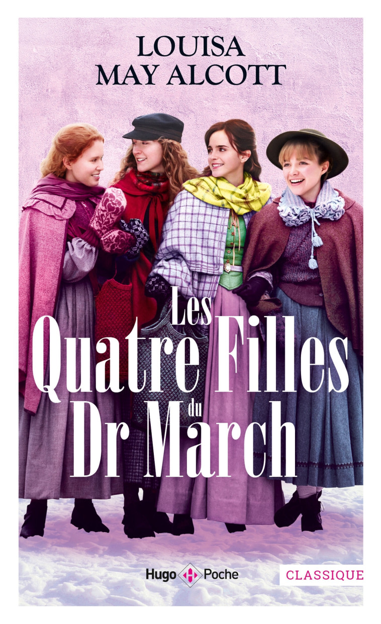 Les quatre filles du docteur March - Louisa May-Alcott - HUGO POCHE