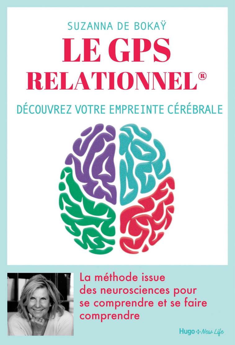 Le GPS relationnel - Le nouvel outil de communication - Suzanna de Bokay - HUGO NEW LIFE