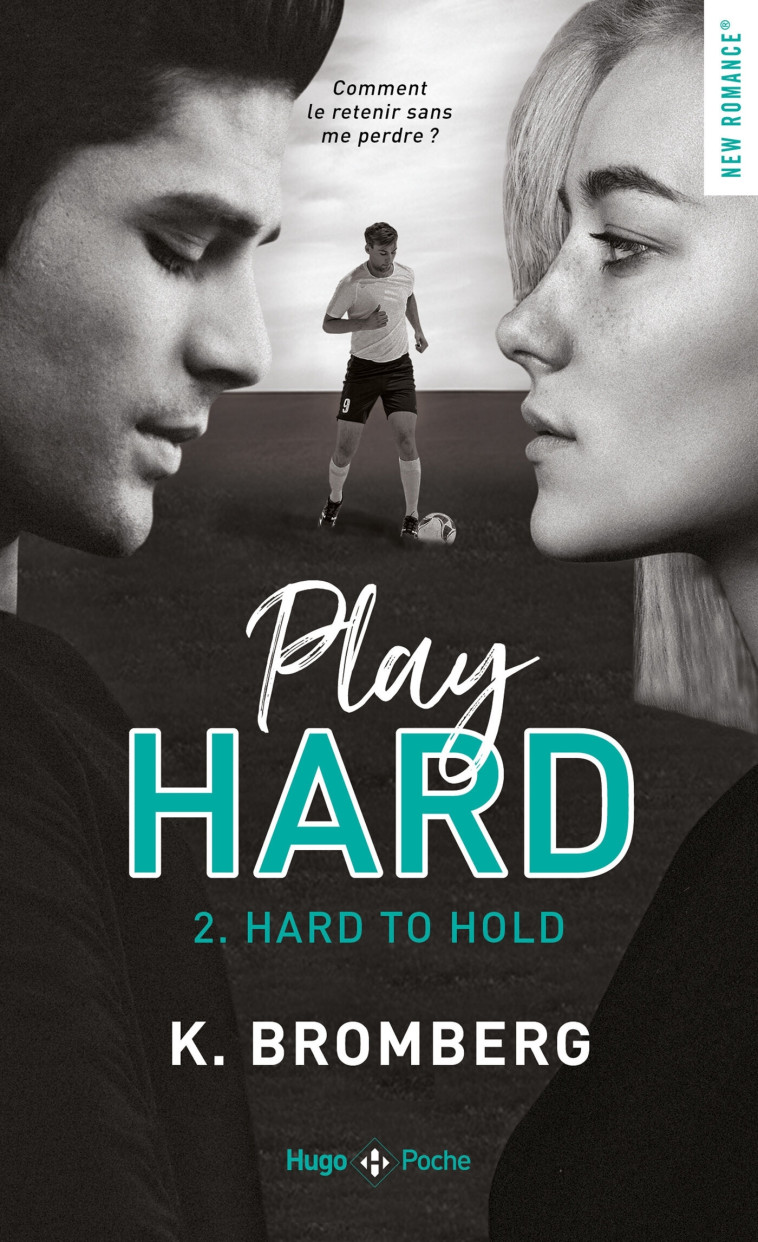 Play hard - Tome 02 - K. Bromberg - HUGO POCHE