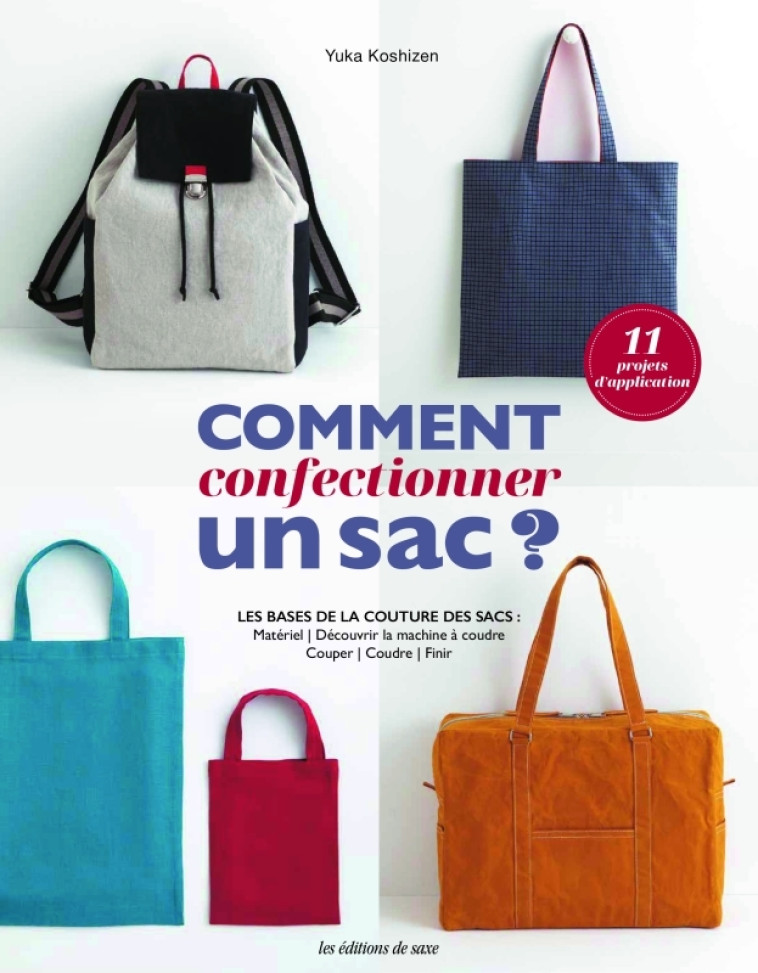 Comment confectionner un sac ? - XXX - DE SAXE