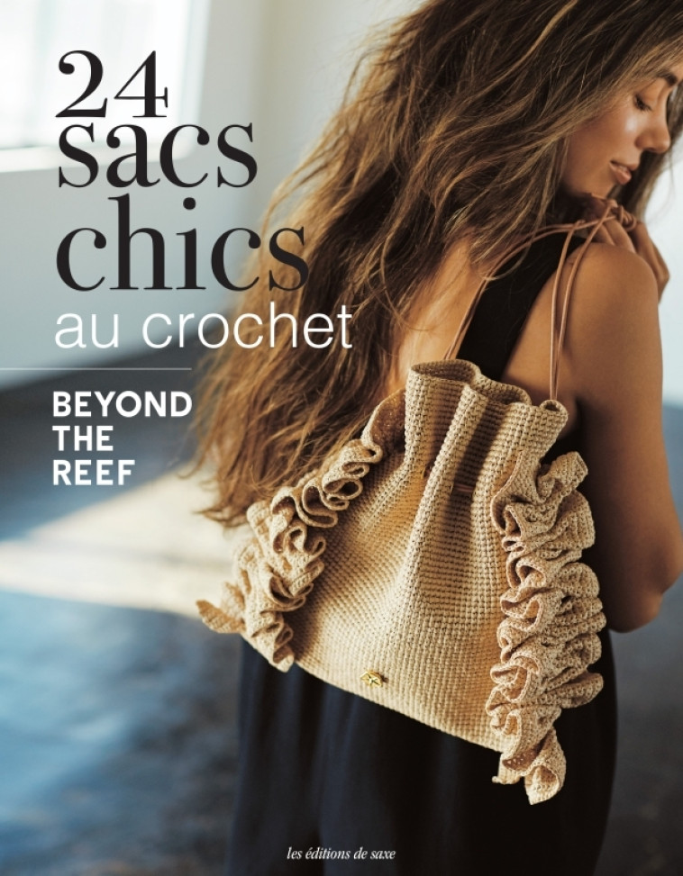 24 sacs chics au crochet - Beyond the reef Beyond the reef - DE SAXE