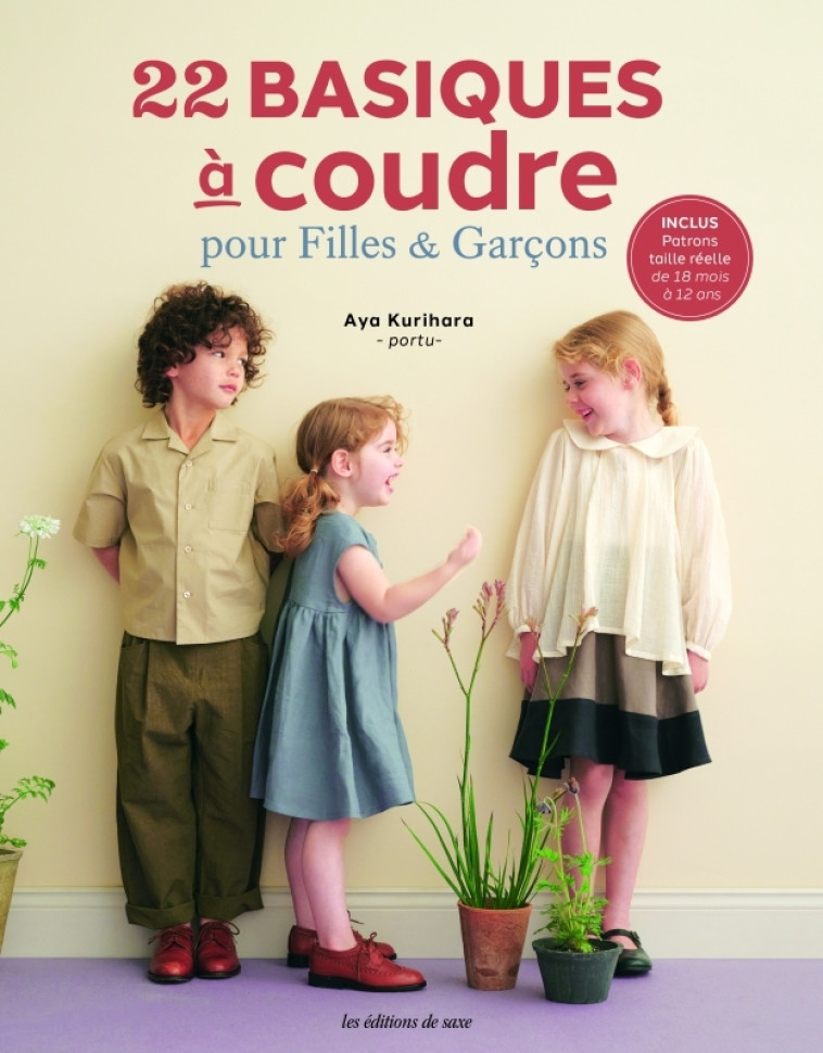 22 basiques à coudre pour filles & garçons - Aya Kurihara - DE SAXE