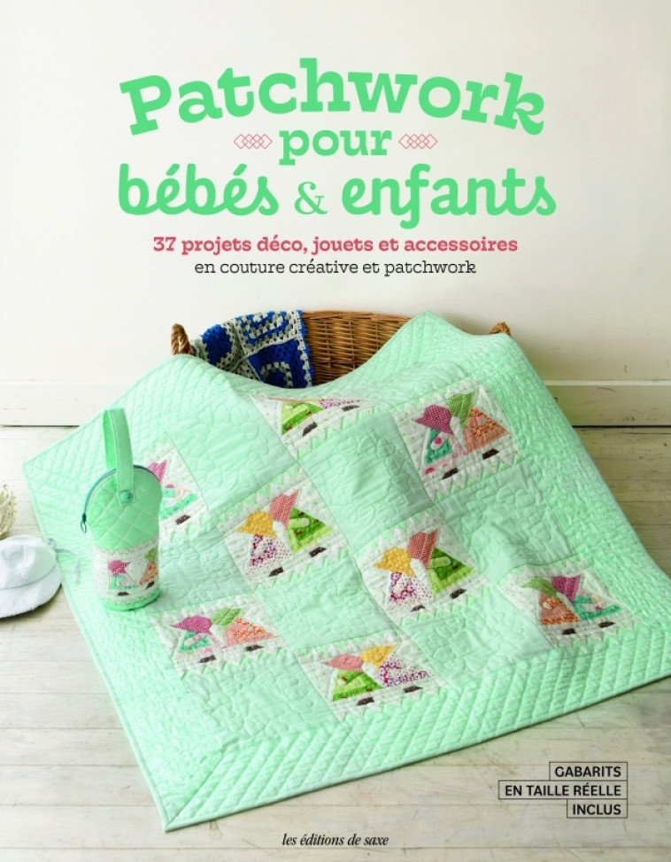 Patchwork pour bébés & enfants - Oeuvre collective Oeuvre collective,  OEUVRE COLLECTIVE - DE SAXE