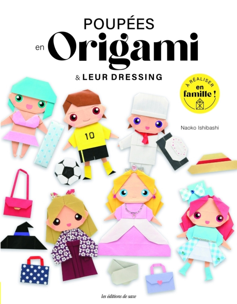 Poupées en origami & leur dressing - Naoko Ishibashi - DE SAXE