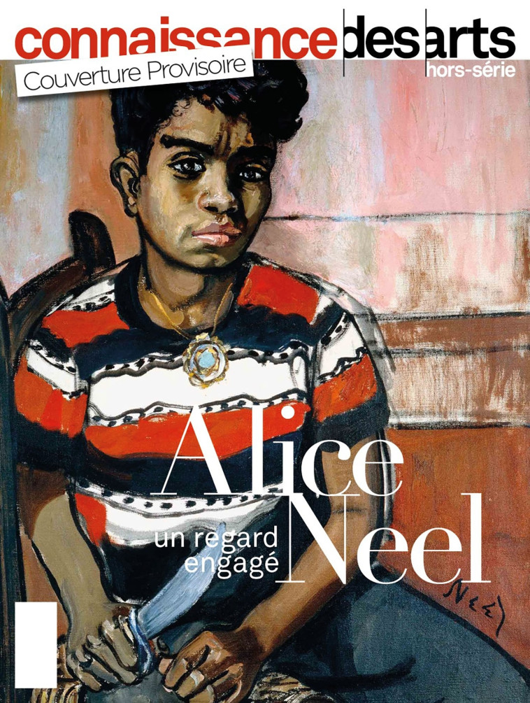 ALICE NEEL - XXX - CONNAISSAN ARTS