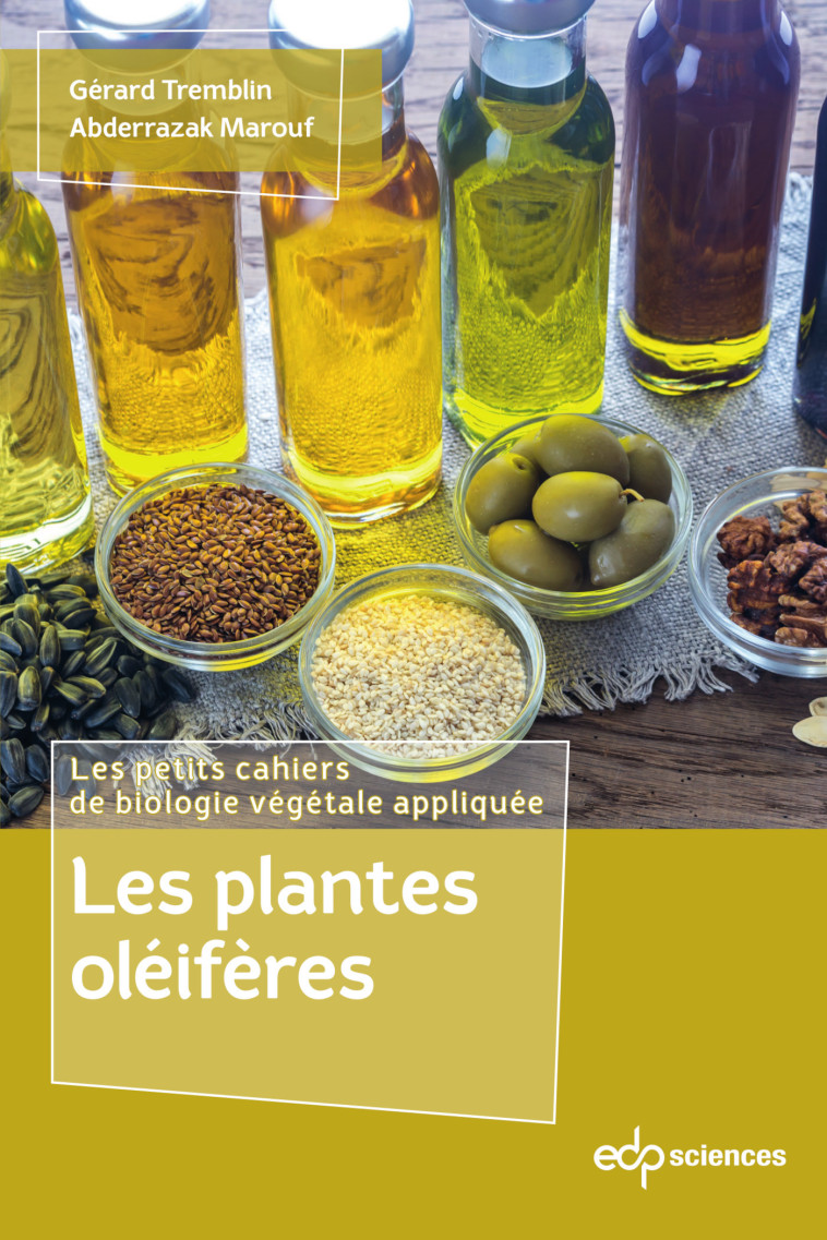 Les plantes oléifères - Abderrazak Marouf, Gérard Tremblin - EDP SCIENCES