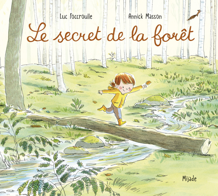 Secret de la forêt (Le) - Luc Foccroulle, Annick Masson - MIJADE