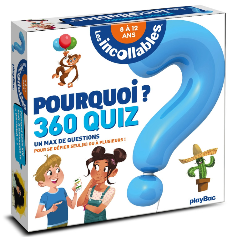 Boîte Quiz - Incollables Pourquoi ? -  PLAYBAC EDITIONS - PLAY BAC