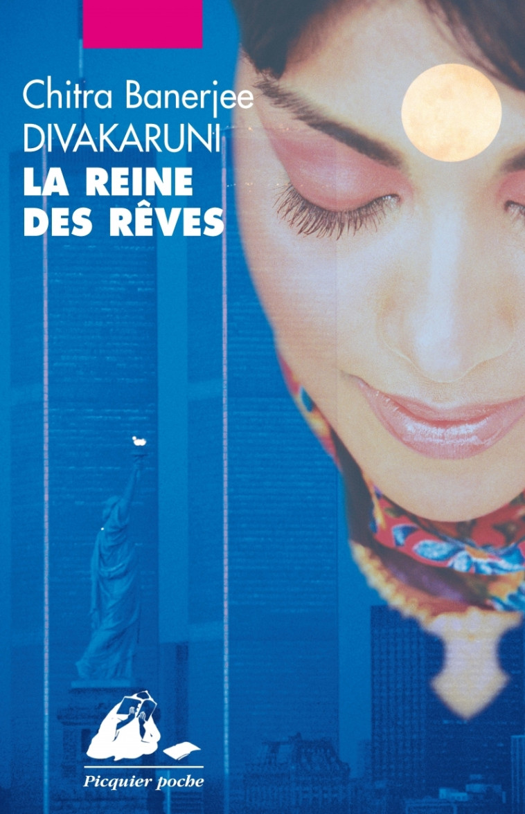 La Reine des rêves - Chitra Banerjee Divakaruni, Rani MAYA, Marie-Odile Probst - PICQUIER