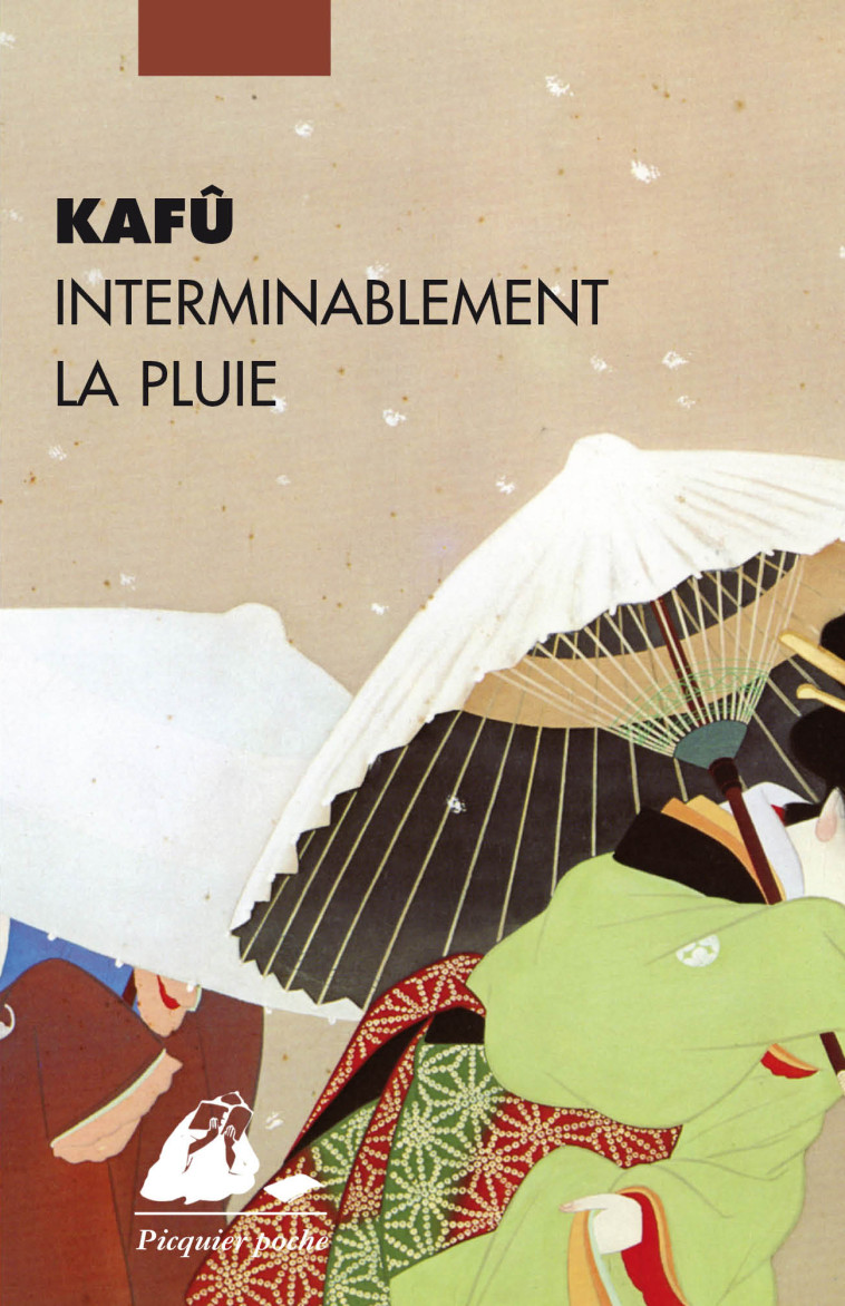 INTERMINABLEMENT LA PLUIE - KAFÛ KAFÛ, Pierre Faure - PICQUIER