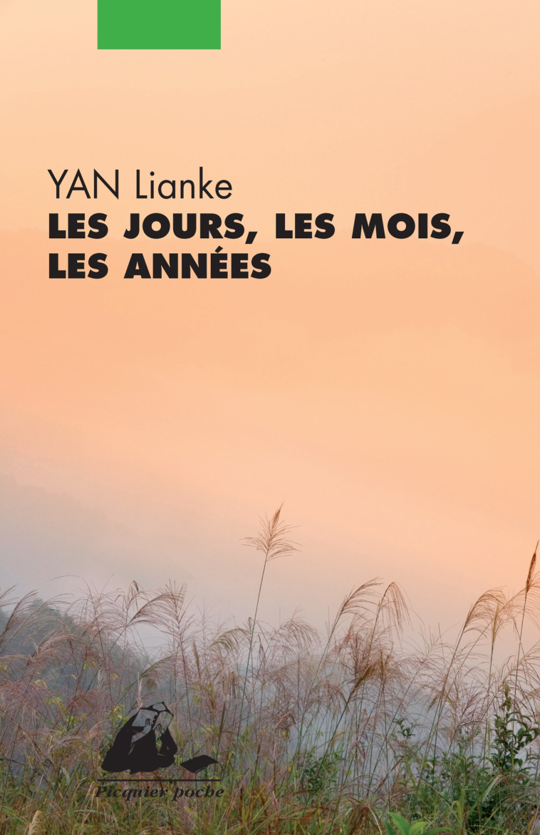 LES JOURS, LES MOIS, LES ANNEES - Lianke YAN, Brigitte GUILBAUD - PICQUIER