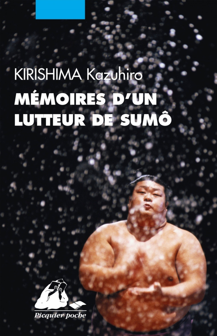 MEMOIRES D'UN LUTTEUR DE SUMO - Kazuhiro KIRISHIMA, Liliane FUJIMORI - PICQUIER