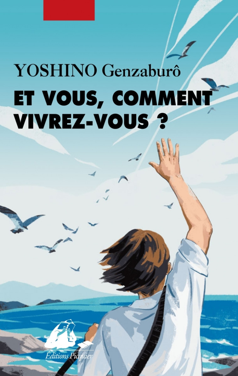 Et vous, comment vivrez-vous ? - Genzaburô YOSHINO, Patrick Honnoré - PICQUIER