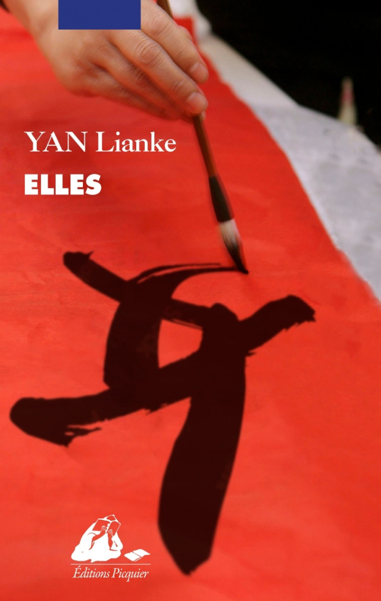 Elles - Lianke YAN, Brigitte GUILBAUD - PICQUIER