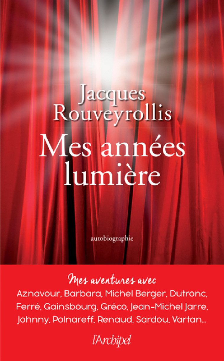 Mes années lumière - Jacques Rouveyrollis - ARCHIPEL