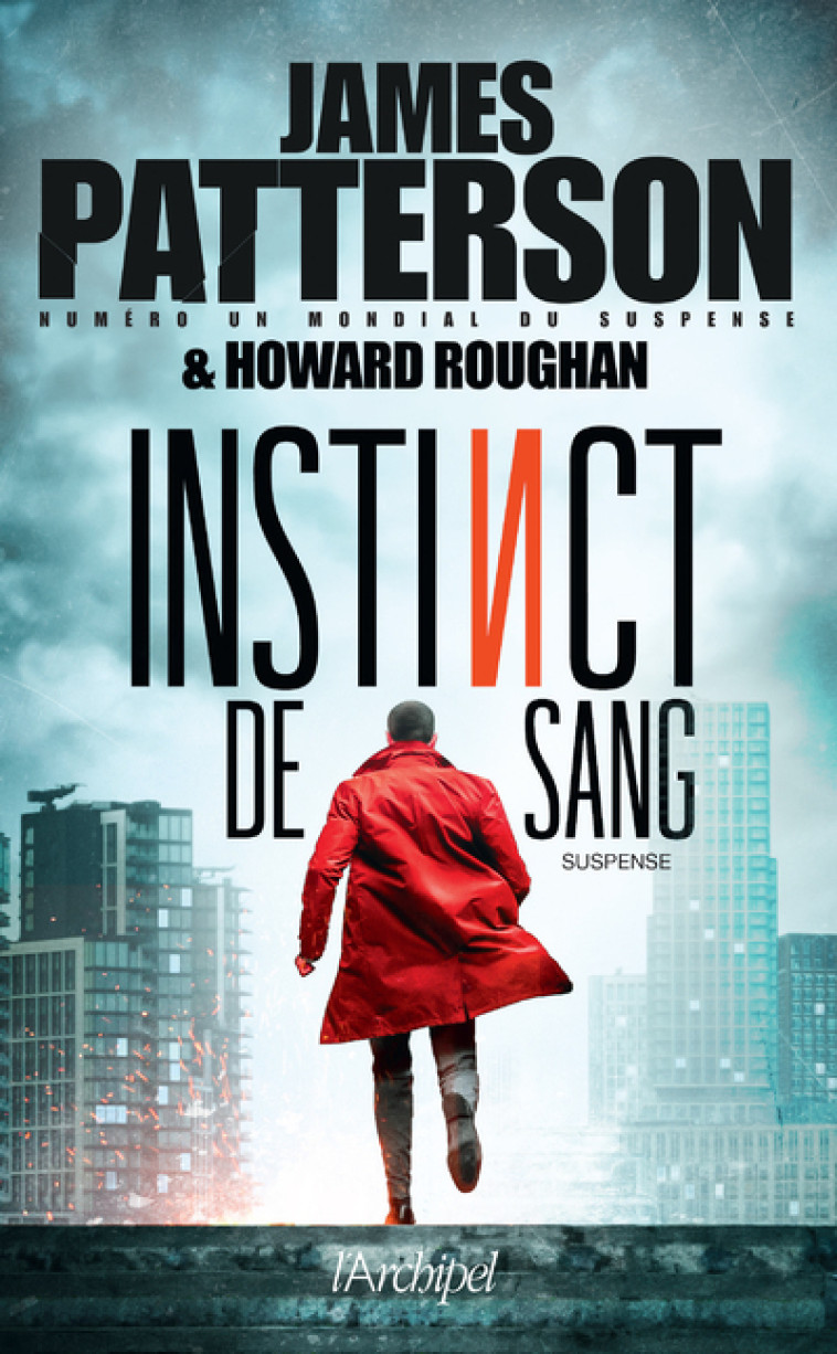 Instinct de sang - James Patterson, Howard Roughan, Philippine Voltarino - ARCHIPEL