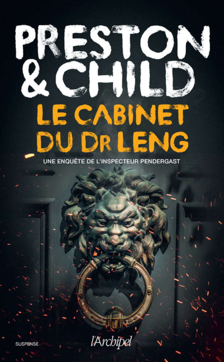 Le Cabinet du Dr Leng - Douglas Preston, Lincoln Child, Sébastian Danchin - ARCHIPEL