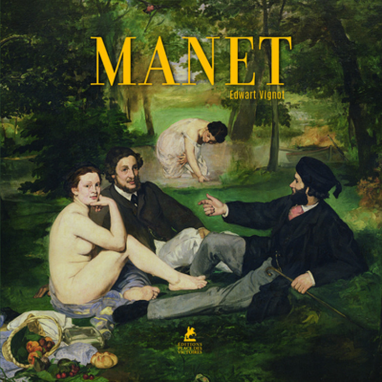 Manet - Edwart Vignot - PLACE VICTOIRES