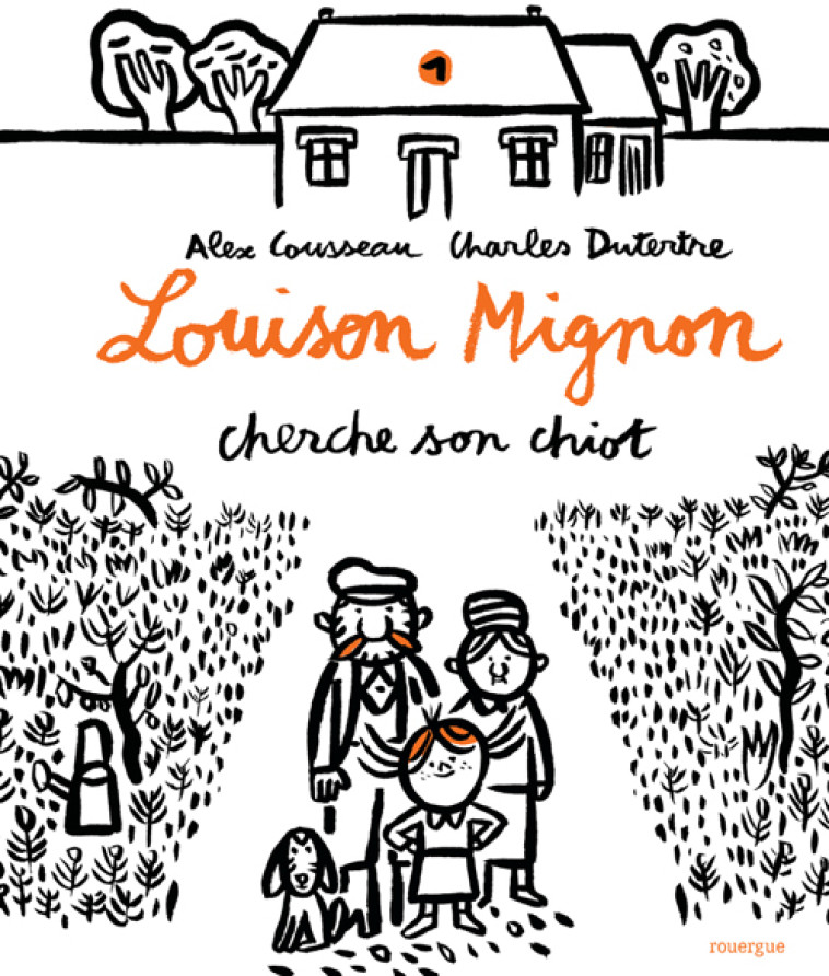 Louison Mignon cherche son chiot - Alex Cousseau, Charles Dutertre, Olivier Douzou . - ROUERGUE