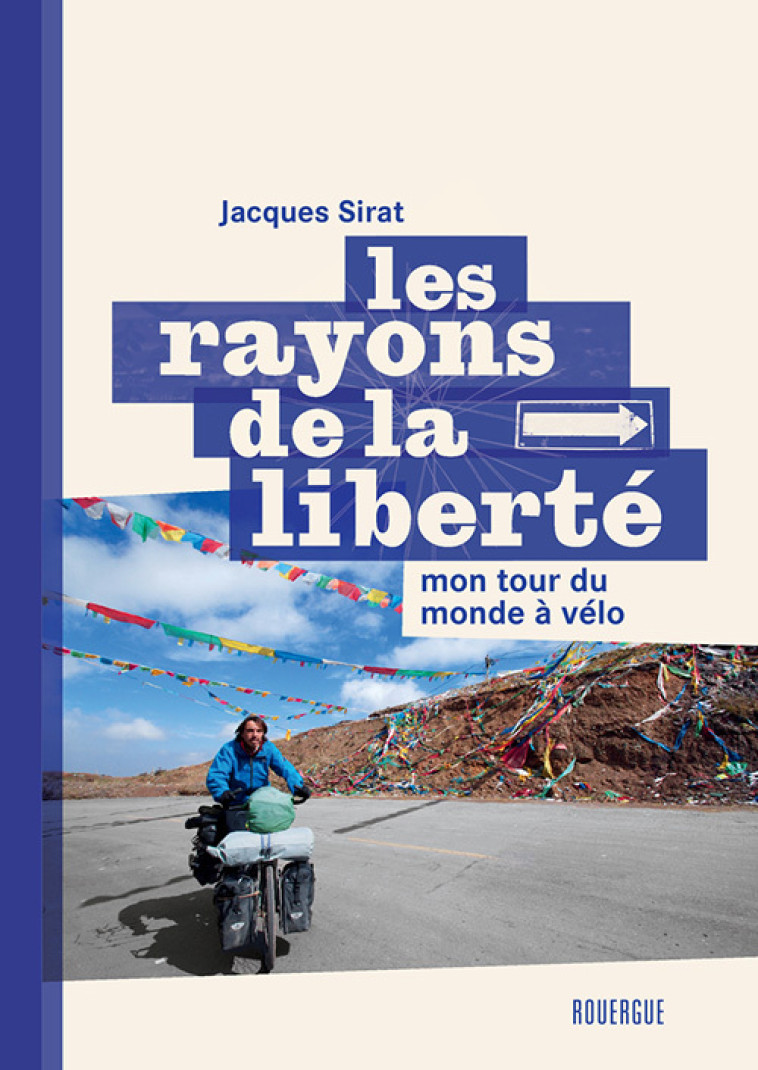 Les rayons de la liberté - Jacques Sirat - ROUERGUE