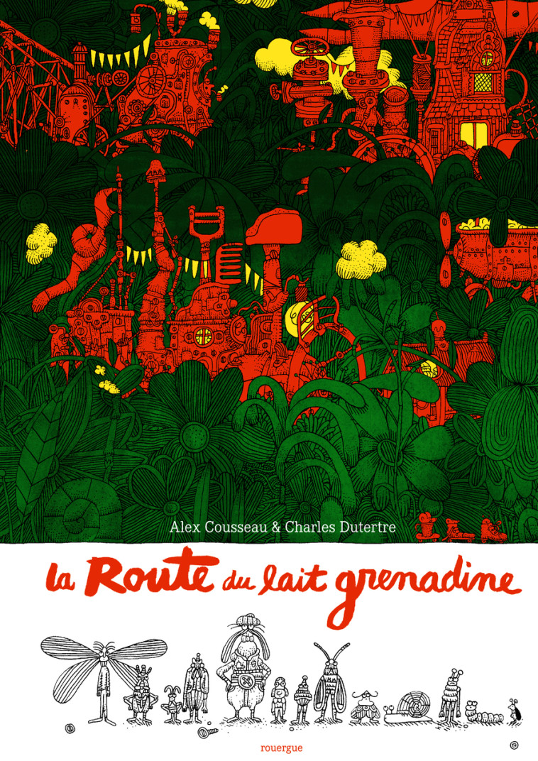 La Route du lait grenadine - Alex Cousseau, Charles Dutertre, Olivier Douzou . - ROUERGUE