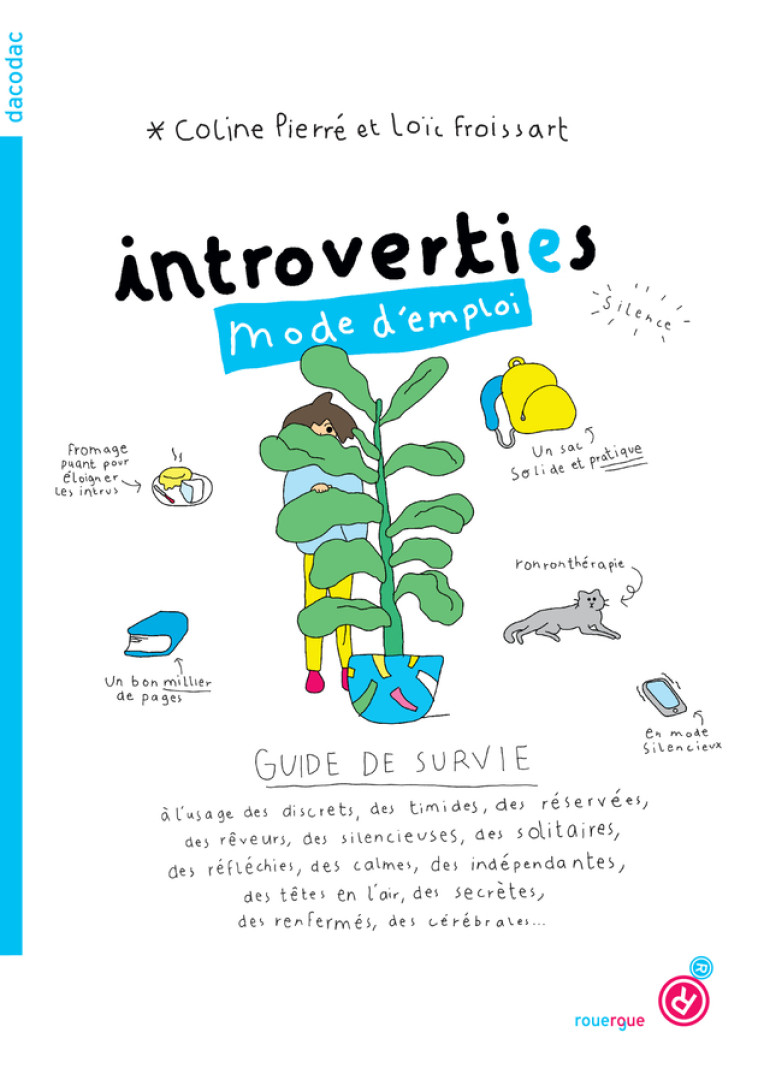 Introvertis mode d'emploi - Coline Pierré, Loïc Froissart, Coline Pierré, Loïc Froissart - ROUERGUE