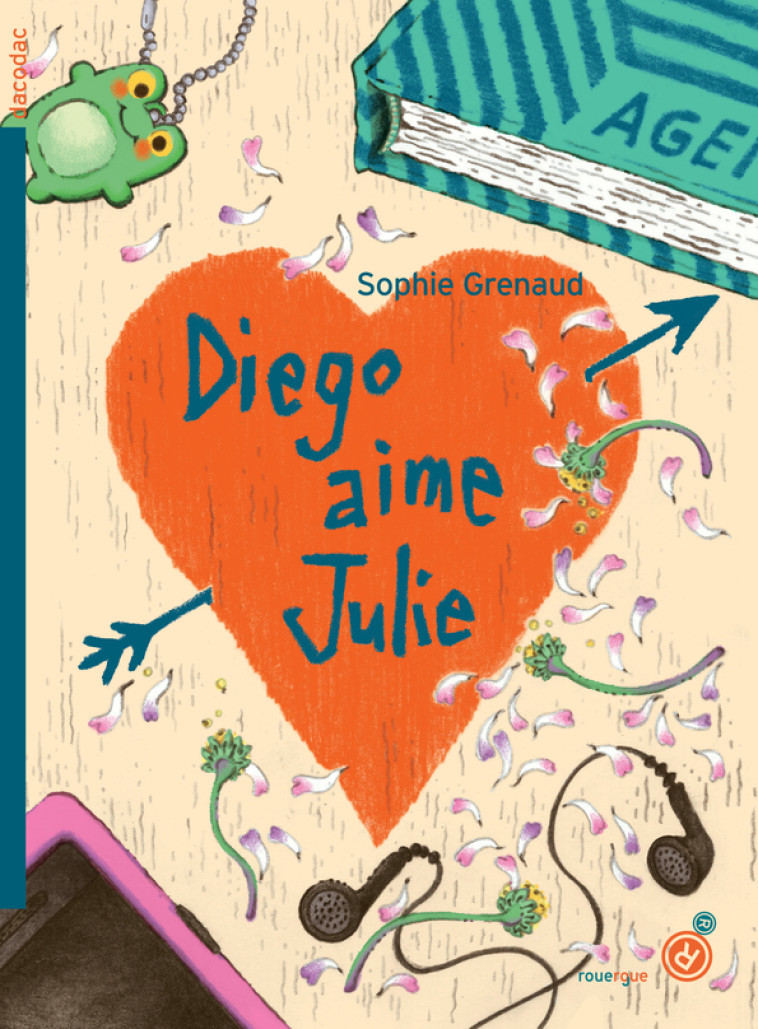 Diego aime Julie - Sophie Grenaud, Sophie Grenaud - ROUERGUE