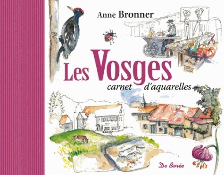 VOSGES CARNET D'AQUARELLES (LES) - A BRONNER - DE BOREE