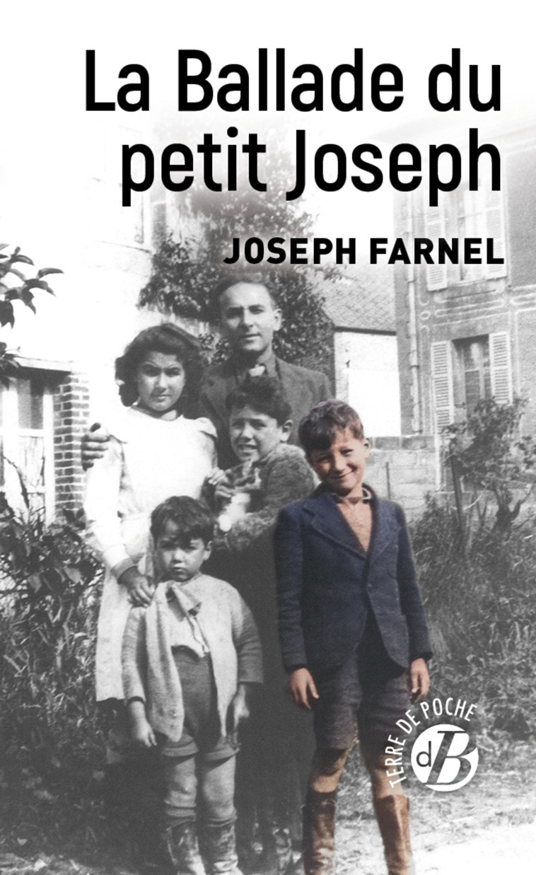 La Ballade du petit Joseph - Joseph Farnel - DE BOREE