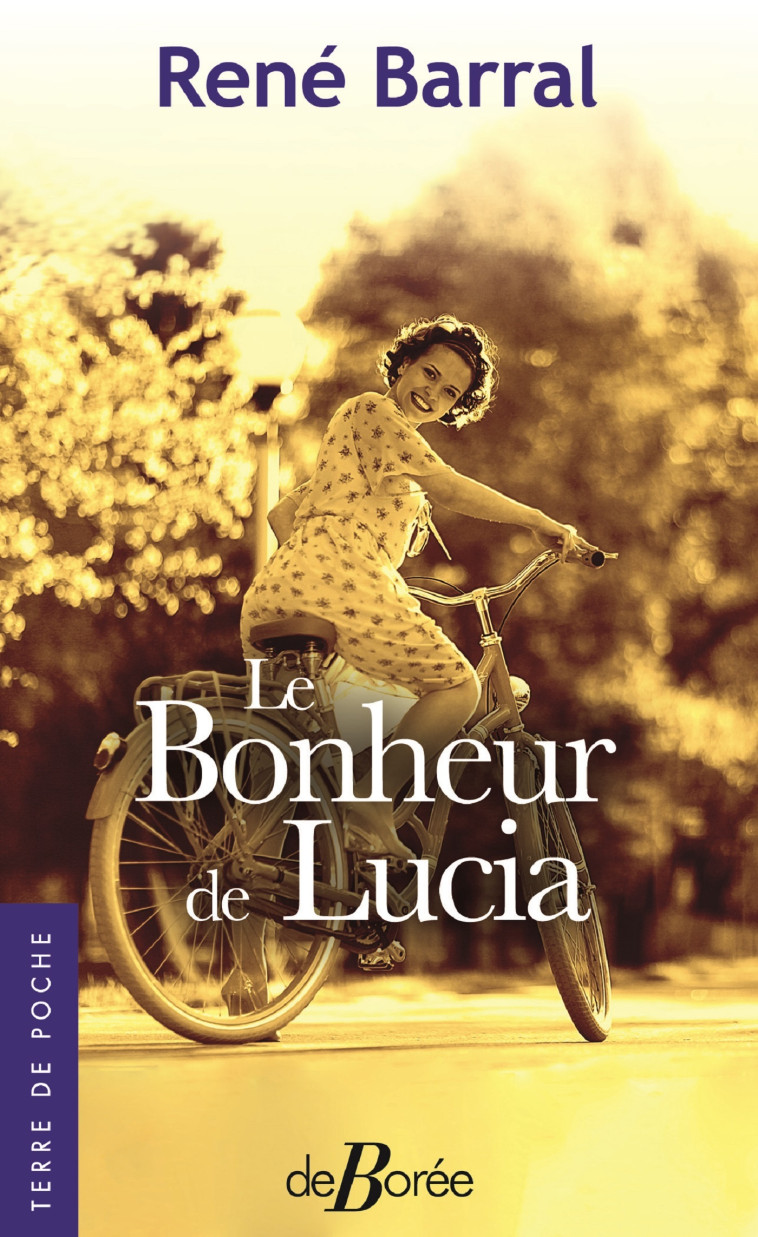 Le Bonheur de Lucia - RENE BARRAL - DE BOREE