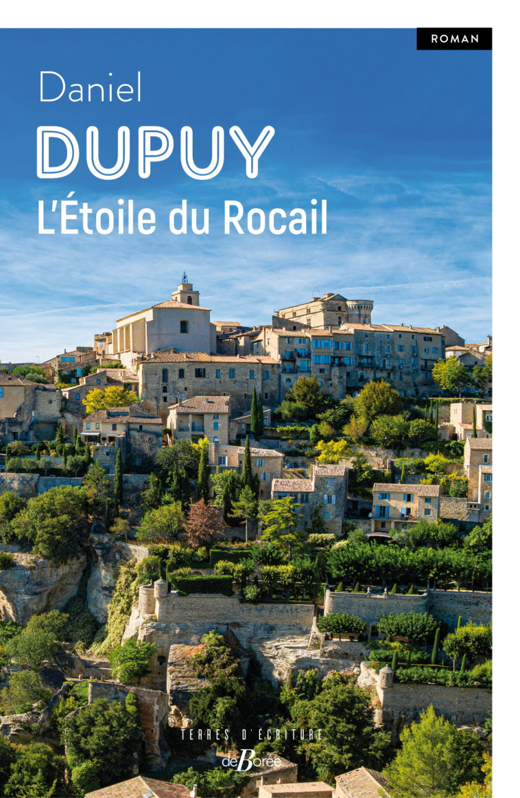 L'Étoile du Rocail - Daniel Dupuy - DE BOREE