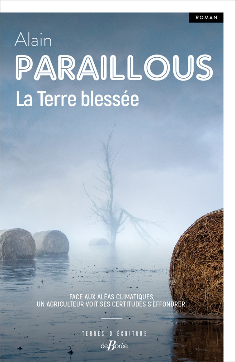 La Terre blessée -  PARAILLOUS ALAIN, Alain Paraillous - DE BOREE