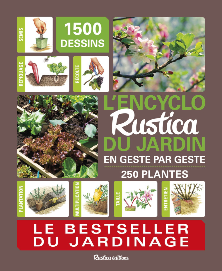 L'encyclo Rustica du jardin en geste par geste - Daniel BROCHARD, Rosenn Le Page, Gérard Meudec - RUSTICA