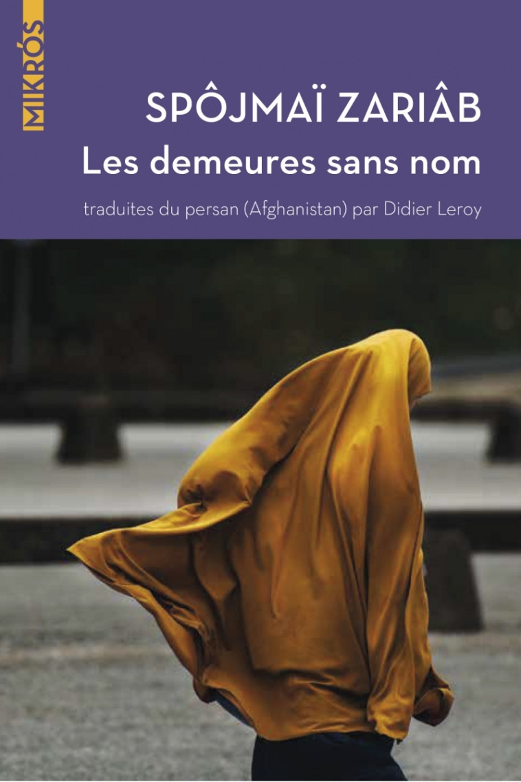 Les demeures sans nom - Spojmai ZARIAB, Didier Leroy - DE L AUBE