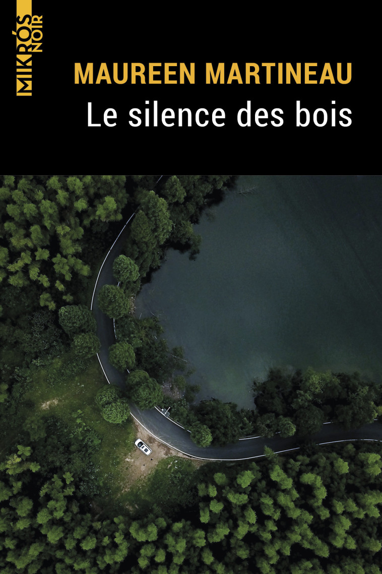 Le silence des bois - Maureen MARTINEAU - DE L AUBE