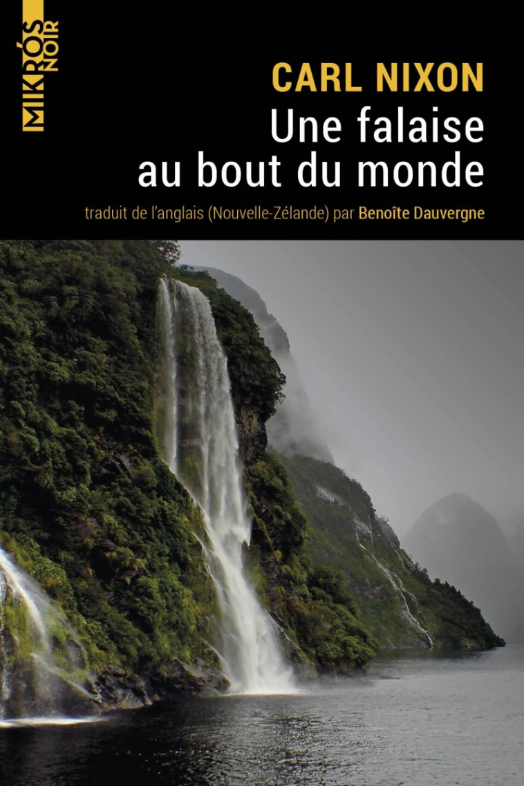 Une falaise au bout du monde - Carl NIXON, Benoîte Dauvergne - DE L AUBE