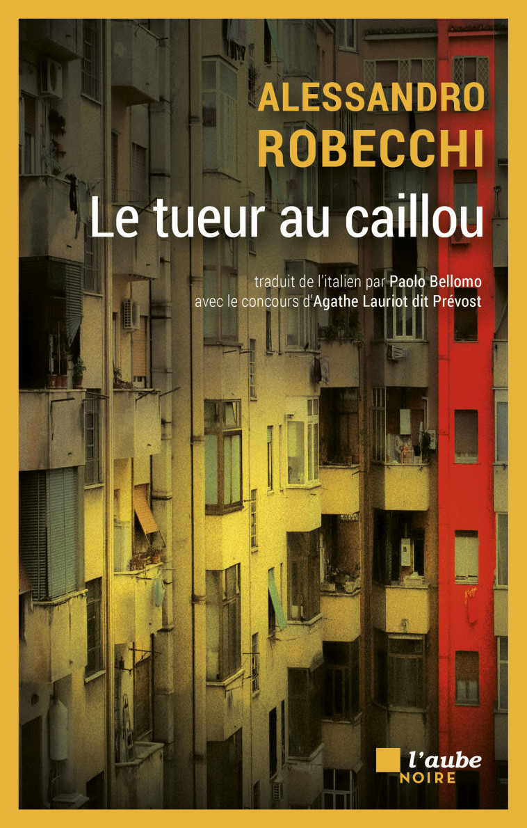 Le tueur au caillou - Alessandro ROBECCHI, Paolo BELLOMO, Agathe LAURIOT DIT PRÉVOST - DE L AUBE