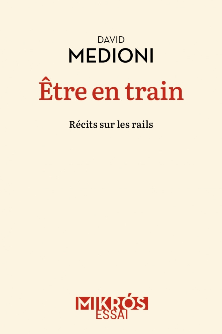 Être en train - David MEDIONI - DE L AUBE