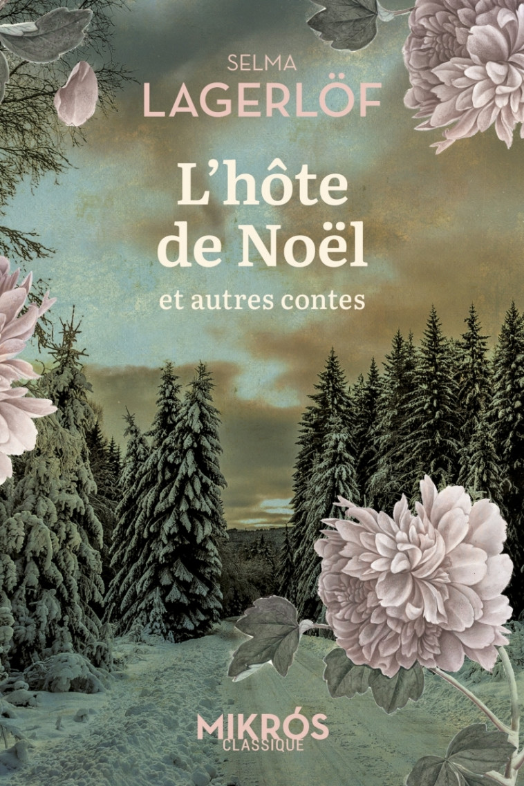 L'hôte de Noël et autres contes - Julie MAILLARD, Selma Lagerlöf, L.H HAVET, André Bellesort, Palmer FRITIOF, Collectif Collectif - DE L AUBE