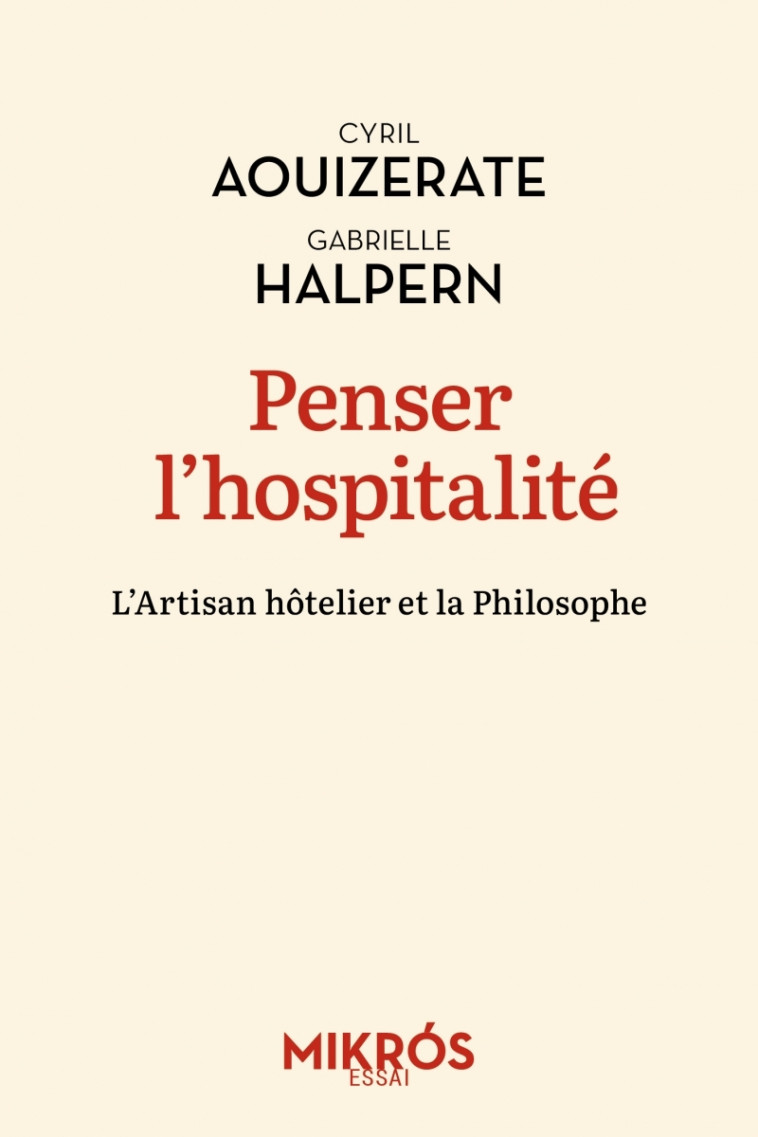 Penser l'hospitalité - Gabrielle HALPERN, Cyril AOUIZERATE - DE L AUBE