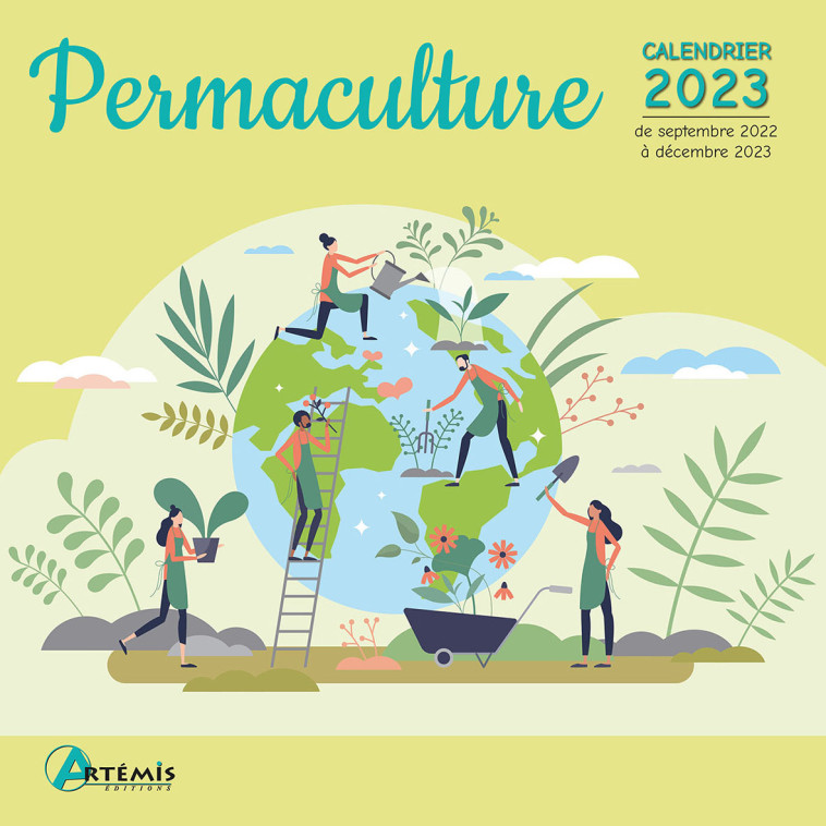 Calendrier permaculture 2023 -  Collectif - ARTEMIS