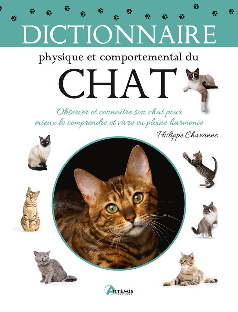 Dictionnaire physique et comportemental du chat -  P. CHAVANNE, Philippe Chavanne - ARTEMIS