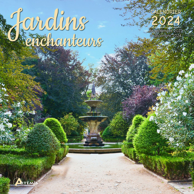 Calendrier Jardins enchanteurs 2024 -  Collectif - ARTEMIS