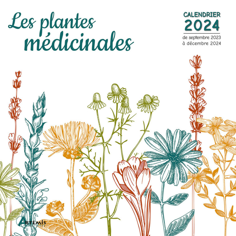 Calendrier Les plantes médicinales 2024 -  Collectif - ARTEMIS