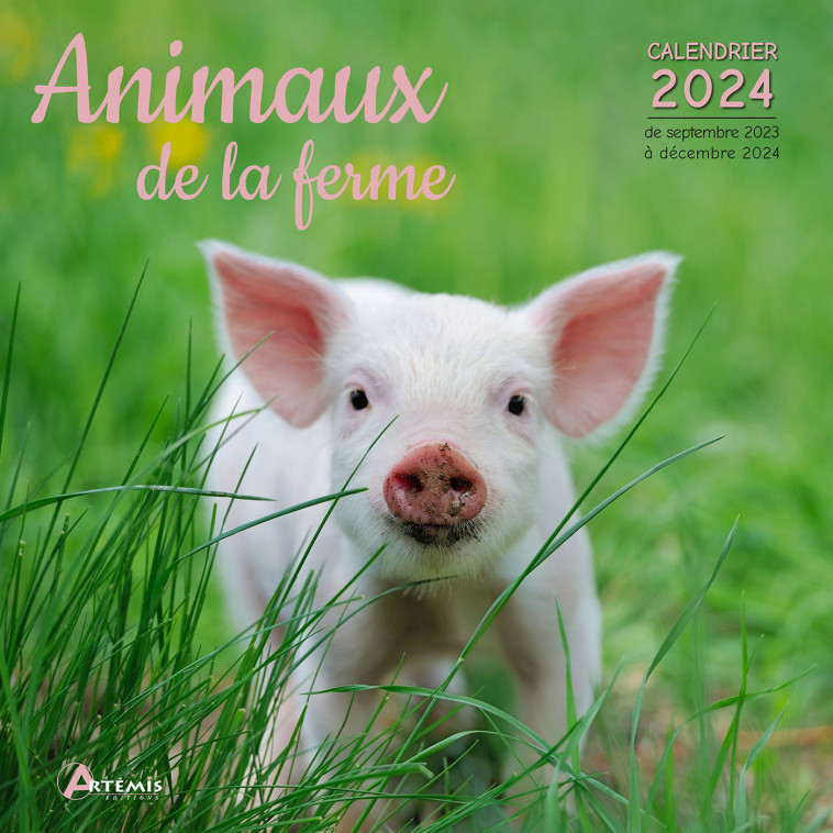 CALENDRIER ANIMAUX DE LA FERME 2024 -  Collectif - ARTEMIS