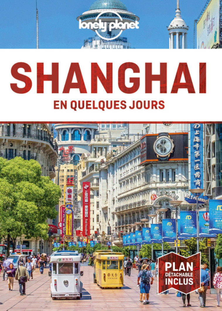 Shanghai En quelques jours 4ed - Lonely Planet Lonely Planet - LONELY PLANET