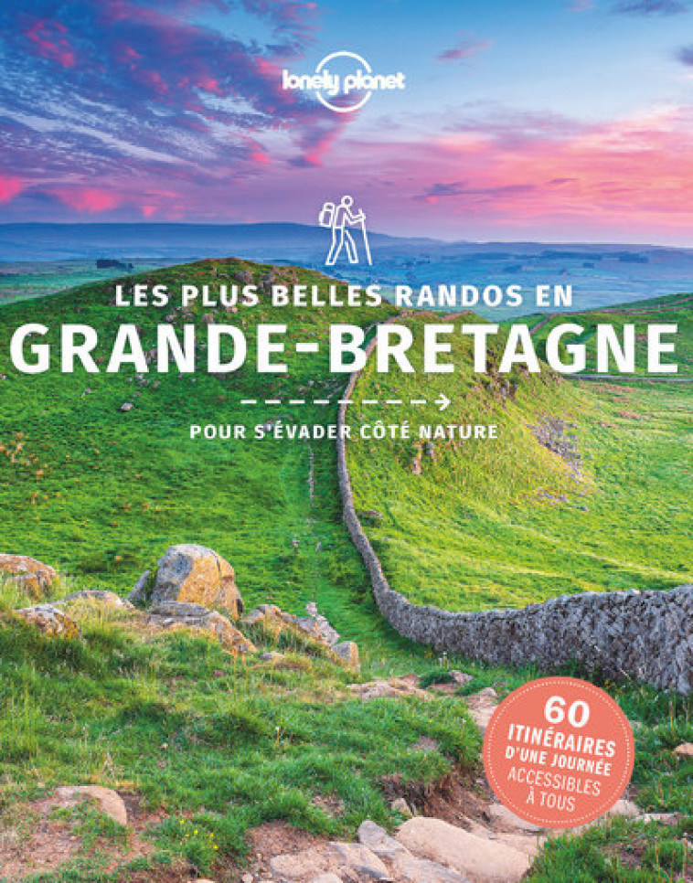 Les plus belles randos en Grande-Bretagne 1ed - Lonely planet fr Lonely planet fr - LONELY PLANET